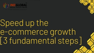 Speed Up Your E-commerce Growth With 3 Steps