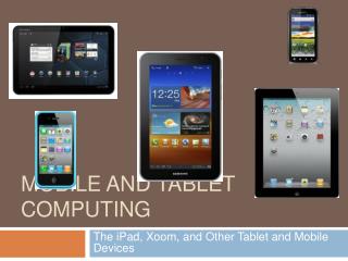 Mobile and Tablet Computing