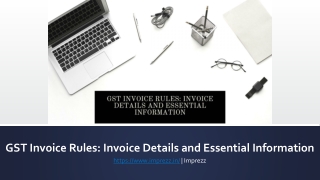 GST Invoice Rules- Invoice Details and Essential Information