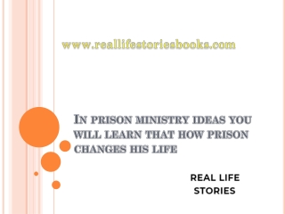 In prison ministry ideas you will learn that how prison changes his life