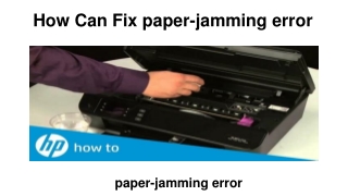 How Can Fix paper-jamming error
