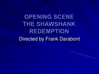 Opening Scene The Shawshank Redemption