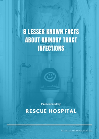 8 Lesser known facts about urinary track infections | Rescue Hospital -Kengeri