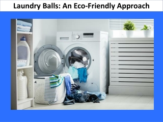 Laundry Balls: An Eco-Friendly Approach