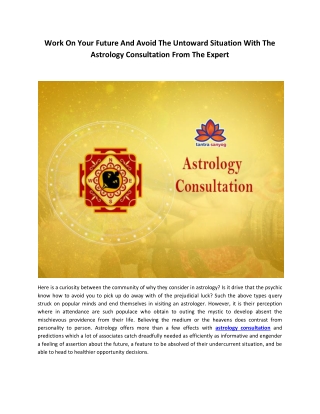Work On Your Future And Avoid The Untoward Situation With The Astrology Consultation From The Expert