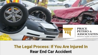 The Legal Process: If You Are Injured In Rear End Car Accident