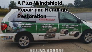 Windshield Repair Atlanta By A Plus Windshield Repair