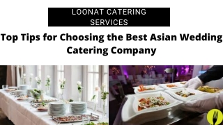 Top Tips for Choosing the Best Asian Wedding Catering Company