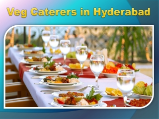 Veg Caterers in Hyderabad