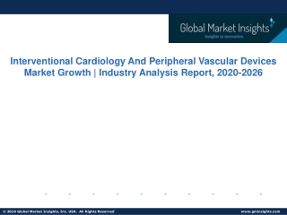 Interventional Cardiology And Peripheral Vascular Devices Market 2020-2026; Growth Forecast & Industry Share Report
