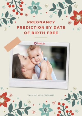 Pregnancy prediction by date of birth free for life long happiness