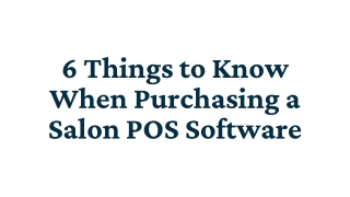 6 Things to Know When purchasing a Salon POS Software