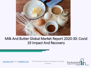 Global Milk And Butter Market Report 2020-2030 | Covid 19 Impact And Recovery