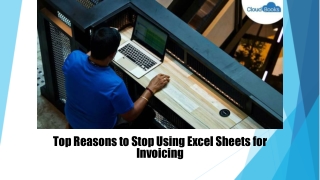 Top Reasons to Stop Using Excel Sheets for Invoicing