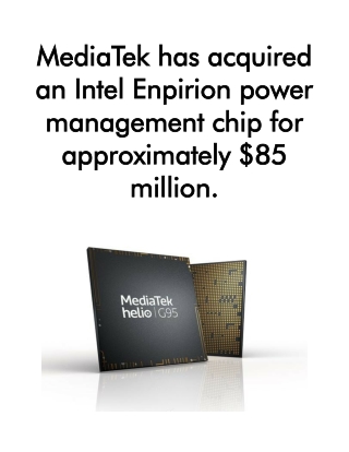 MediaTek has acquired an Intel Enpirion power management chip for approximately $85 million.