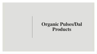 Organic Pulses or Dal Products