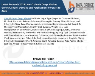 Latest Research 2019 Liver Cirrhosis Drugs Market Growth, Share, Demand and Applications Forecast to 2026