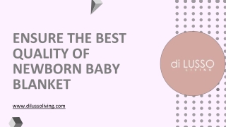 ENSURE THE BEST QUALITY OF NEWBORN BABY BLANKET