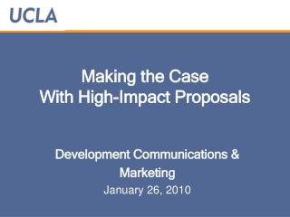 Making the Case With High-Impact Proposals