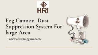 Fog Cannon  Dust Suppression System For Large Area
