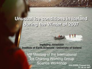 Unusual ice conditions in Iceland during the Winter of 2007