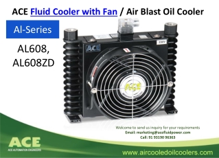 Ace Fluid Cooler with Fan / Air Blast Oil Cooler