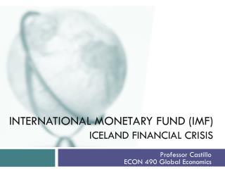 INTERNATIONAL MONETARY FUND (IMF) Iceland financial crisis