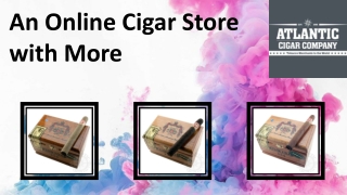 An Online Cigar Store with More