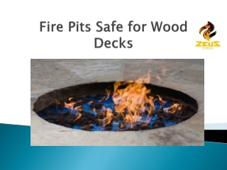 Wood Deck Fire pit