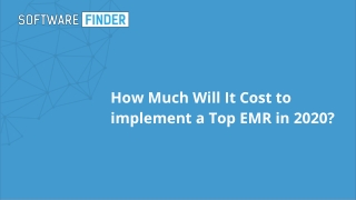 How Much Will It Cost to implement a Top EMR in 2020?