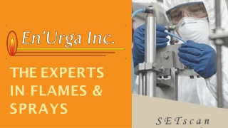 En'Urga - The experts in flames and sprays