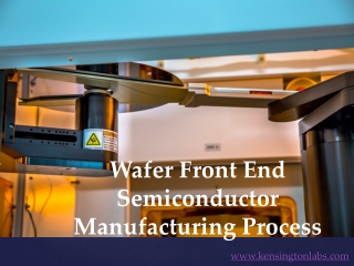 Wafer Front End Semiconductor Manufacturing Process