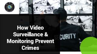 How Video Surveillance & Monitoring Prevent Crimes