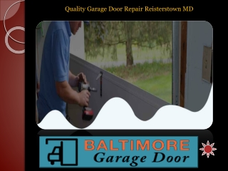 Quality Garage Door Repair Reisterstown MD
