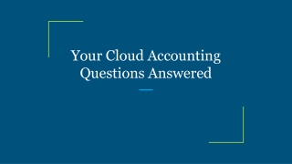 Your Cloud Accounting Questions Answered