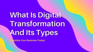 What Is Digital Transformation And Its Types.