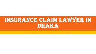 Insurance claim lawyer in Dhaka