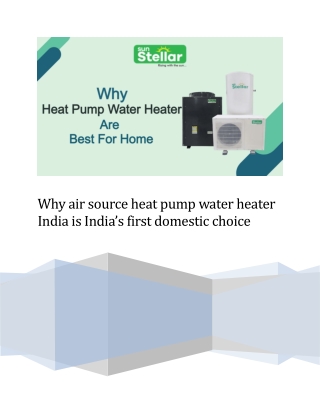 Why air source heat pump water heater India is India’s first domestic choice