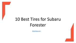 10 Best Tires for Subaru Forester