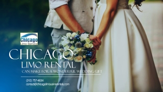 Chicago Limo Rental Can Make for a Wonderful Wedding Gift