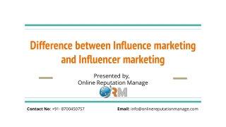 Difference between Influence marketing and Influencer marketing