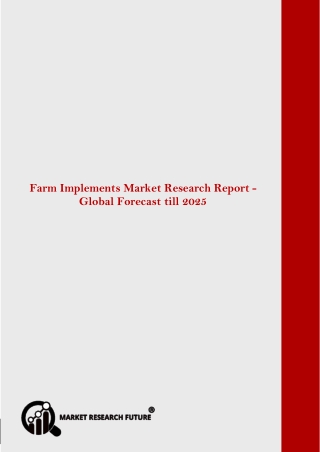Global Farm Implements Market Research Report- Forecast till 2025