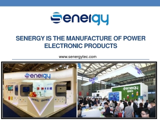 Senergy is the Manufacture of power electronic products