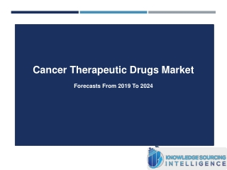 Comprehensive Study On Cancer Therapeutic Drugs Market