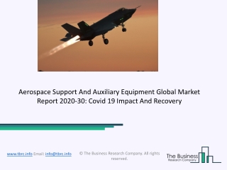 Aerospace Support and Auxiliary Equipment Market Size, Share, Statistics, Latest Trends, Segmentation And Forecast to 20
