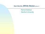 Don DeLillo, White Noise Lecture II