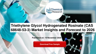 Triethylene Glycol Hydrogenated Rosinate (CAS 68648-53-3) Market Insights and Forecast to 2026