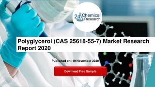 Polyglycerol (CAS 25618-55-7) Market Research Report 2020