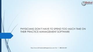 WHY PHYSICIANS HAVE TO SPEND TOO MUCH TIME ON THEIR PRACTICE MANAGEMENT SOFTWARE?