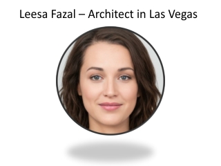 Leesa Fazal – Architect in Las Vegas